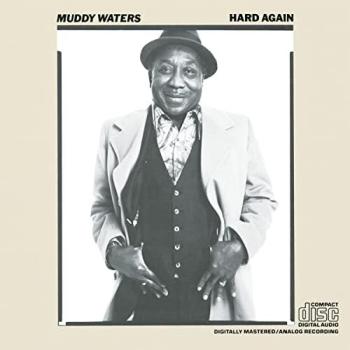 MUDDY WATERS HARD AGAIN