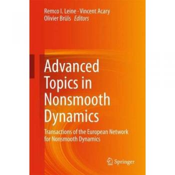Advanced Topics in Nonsmooth Dynamics: Transactions of the European Network for Nonsmooth Dynamics