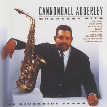 CANNONBALL ADDERLEY J/ GREATEST HITS - ADDERLEY, CANNONBALL