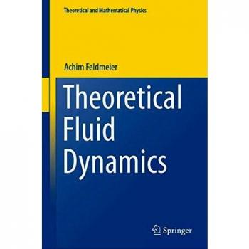 Theoretical Fluid Dynamics