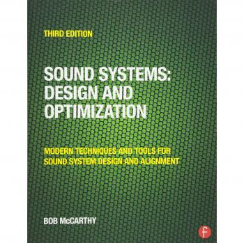 Sound Systems: Design and Optimization: Modern Techniques and Tools for Sound System Design and Alignment