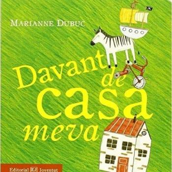 Davant de casa meva - Marianne Dubuc