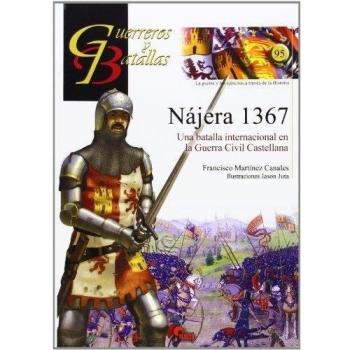 Nájera 1367. Una batalla internacional en la Guerra Civil Castellana