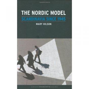 The Nordic Model: Scandinavia Since 1945