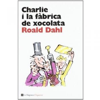 Charlie i la fàbrica de xocolata - Roald Dahl