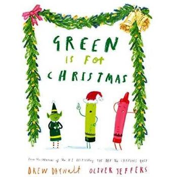 Green Is for Christmas: A Festive Hardcover Children’s Book by Drew Daywalt