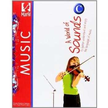 Music. A World Sounds C. Libro Del Alumno. 3º ESO