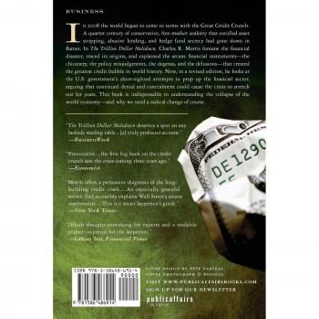 The Two Trillion Dollar Meltdown: Easy Money, High Rollers, and the Great Credit Crash - Financial Analysis Book