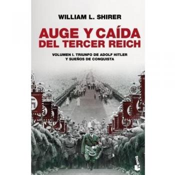 Auge y caída del Tercer Reich, vol. I