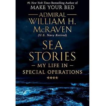 Sea Stories: My Life in Special Operations
