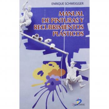 Manual de pinturas y recubrimientos plásticos.