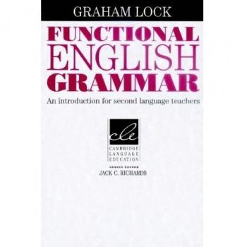 Functional English Grammar: An Introduction for Second Language Teachers