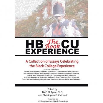 HBCU Experience: Celebrating the Black College Journey - A Collection of Essays