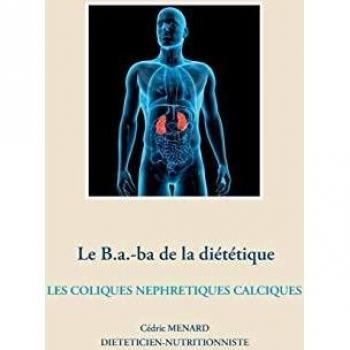 Guía Práctica de Dietética para Colicos Nefríticos Uricos y Calcicos (Tapa Blanda)