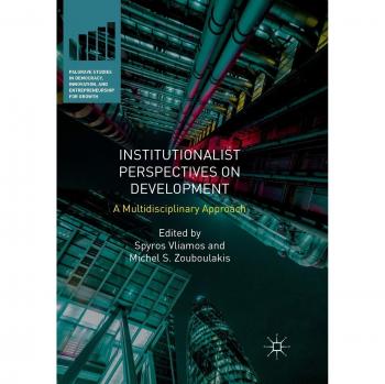 Institutionalist Perspectives on Development: A Multidisciplinary Approach