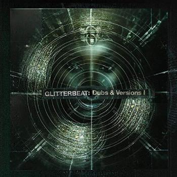 Glitterbeat: Dubs & Versions
