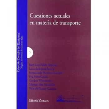 CUESTIONES ACTUALES EN MATERIA DE TRANSPORTE