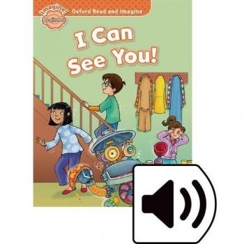 Oxford Read And Imagine Beginner. I Can See You
