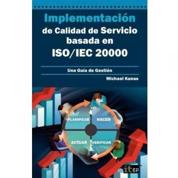 Implementación de Calidad de Servicio basado en ISO/IEC 20000 - Guía de Gestión