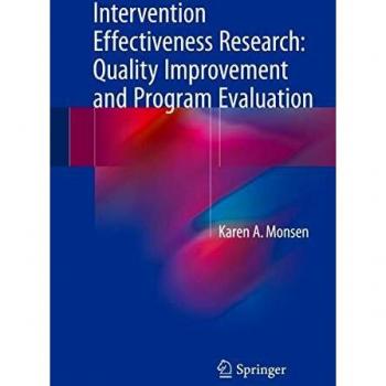 Intervention Effectiveness Research Book: Quality Improvement and Program Evaluation by Karen A. Monsen