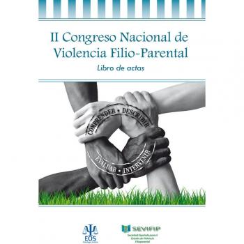 II Congreso Nacional Violencia Filio-Parental. Libro Actas: Libro de actas: 21