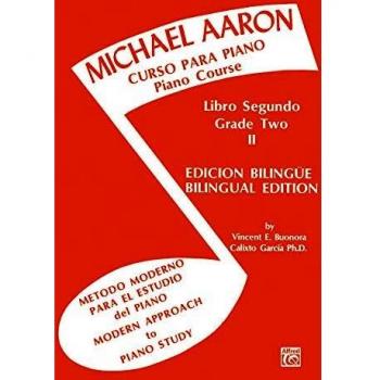 Curso Para Piano, Book 2: Michael Aaron Piano Course Spanish & English Edition