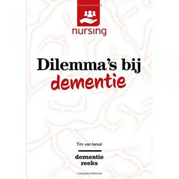 Dilemma's bij dementie: Waarden wegen voor goede zorg