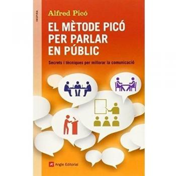 El Mètode Picó Per Parlar En Públic: Secrets i tècniques per millorar la comunicació: 30