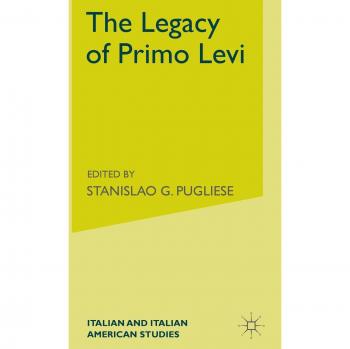 The Legacy of Primo Levi