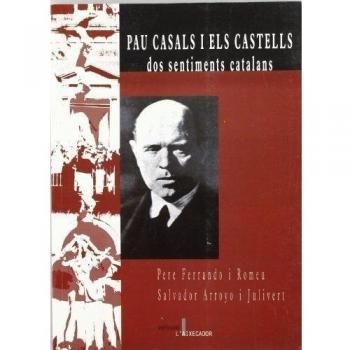Pau Casals i els castells: Dos sentiments catalans