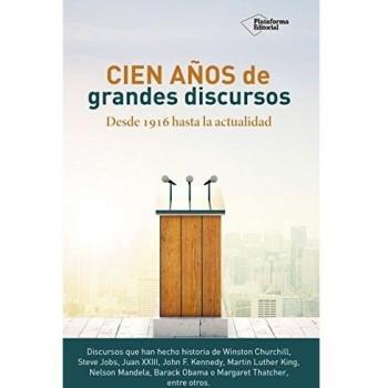 Cien años de grandes discursos