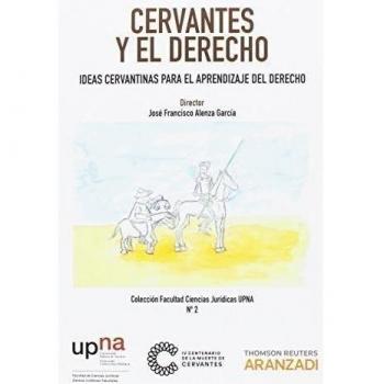 Cervantes y el Derecho: Ideas cervantinas para el aprendizaje del Derecho