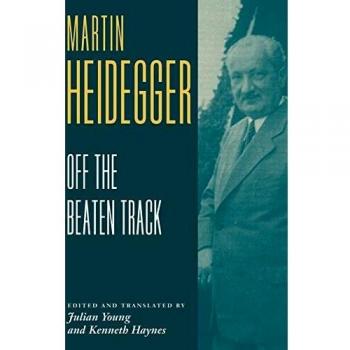 Heidegger: Off the Beaten Track