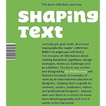Shaping Text: Type, Typography and the Reader