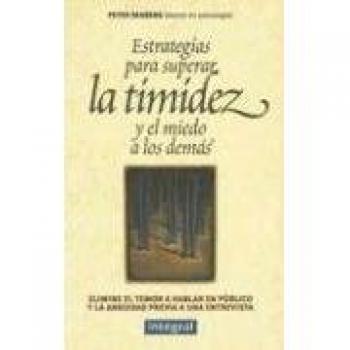 Estrategias para superar la timidez... - Peter Desberg