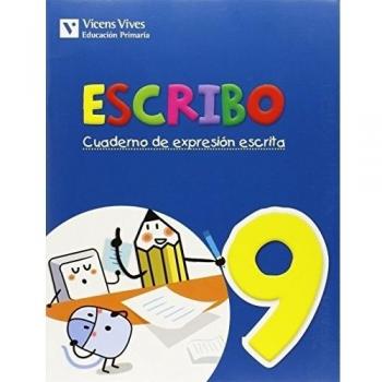 Escribo. Cuaderno De Expresión Escrita 9