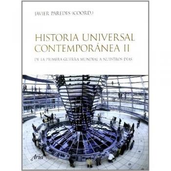 Historia universal contemporánea, vol. 2: De la primera guerra mundial a nuestros días