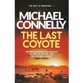 El Último Coyote - Libro de Michael Connelly (Harry Bosch 4)