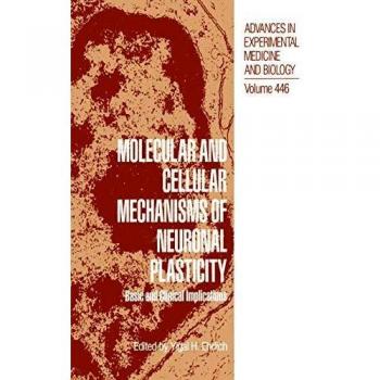 Molecular and Cellular Mechanisms of Neuronal Plasticity: Basic and Clinical Implications: 446