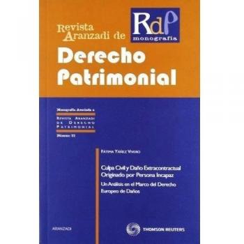 Culpa civil y daño extracontractual originado por persona incapaz - Un análisis en el marco del Derecho Europeo de Daños