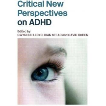 Critical New Perspectives on ADHD