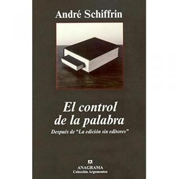 El control de la palabra: Después de La edición sin editores