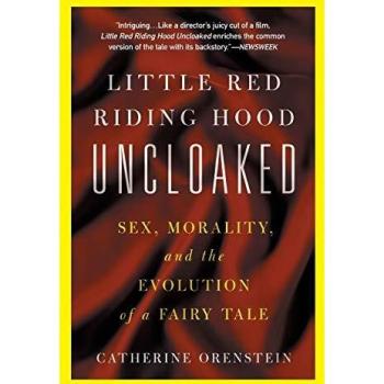 Little Red Riding Hood Uncloaked
