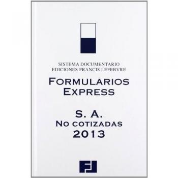 Formularios Express Sociedades Anónimas No Cotizadas 2013