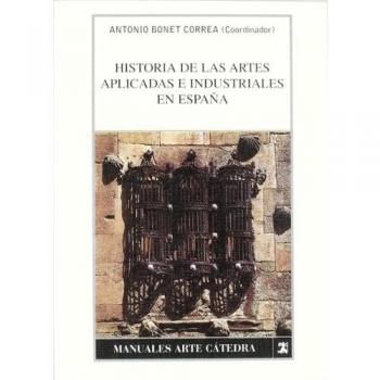 Historia de las artes aplicadas e industriales en España