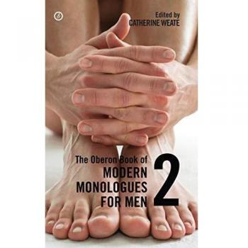 Libro de Monólogos Modernos para Hombres: Volumen Dos - Editado por Catherine Weate