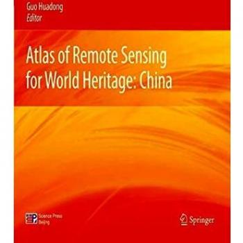 Atlas of Remote Sensing for World Heritage: China