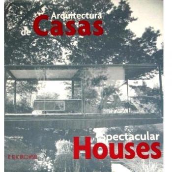 ARQUITECTURA DE CASAS I - SPECTACULAR HOUSES