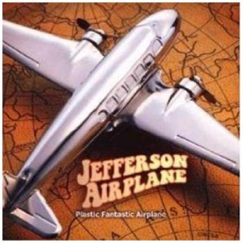 Plastic Fantastic Airplane - Jefferson Airplane