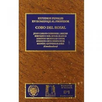 Estudios penales en Homenaje al Profesor Cobo del Rosal